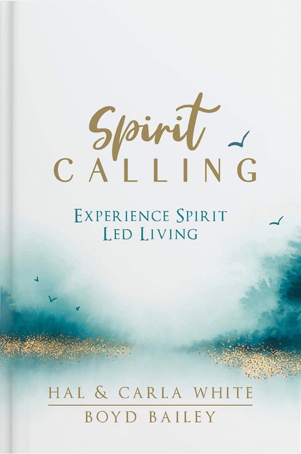 Spirit Calling: Experience Spirit Led Living