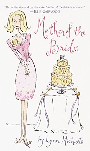 Mother of the Bride: A Novel
