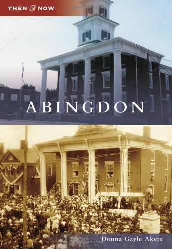 Abingdon (Then and Now)
