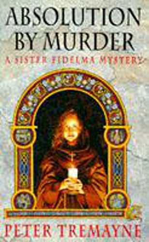 Absolution by Murder (A Sister Fidelma Mystery: A Celtic Mystery)