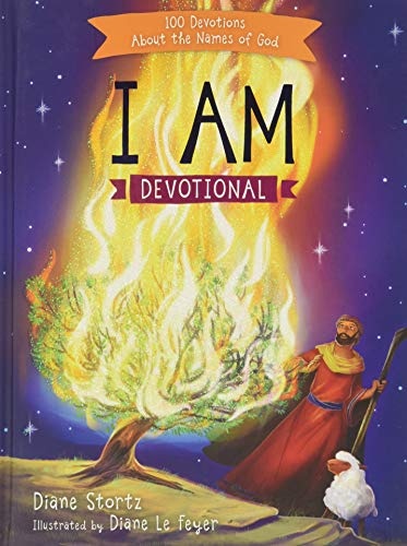 I Am Devotional: 100 Devotions About the Names of God