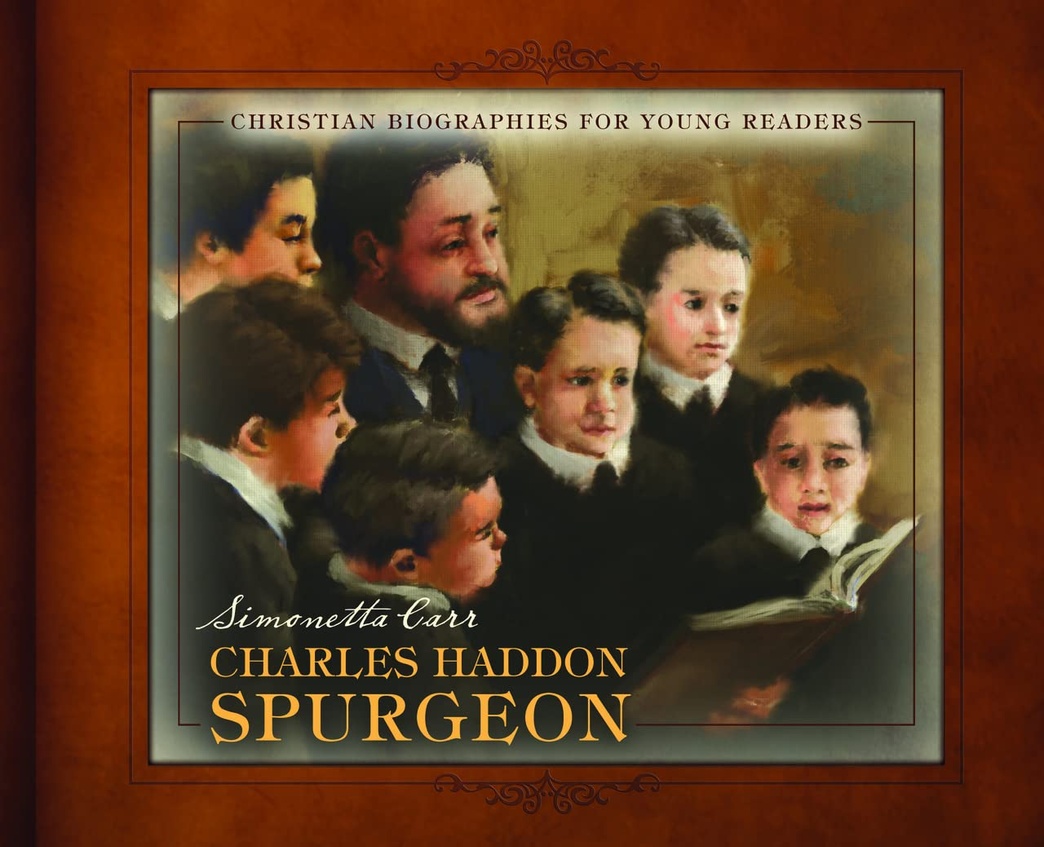 Charles Haddon Spurgeon (Christian Biographies for Young Readers)