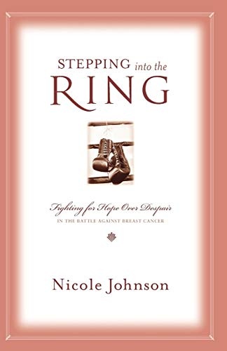 Stepping into the Ring: Fighting for Hope Over Despair in the Battle Against Breast Cancer