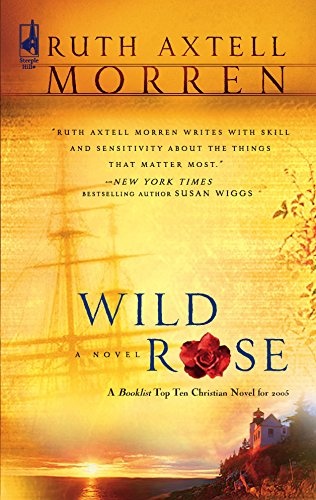 Wild Rose (Wild Rose Series #1) (Steeple Hill Women's Fiction #15)