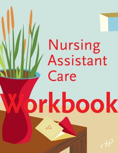Workbook to Nursing Assistant Care