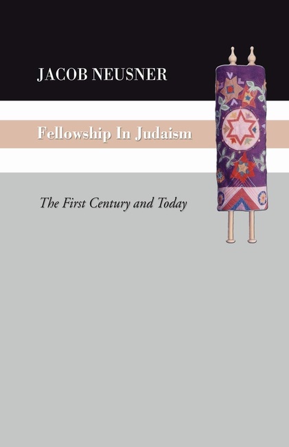 Fellowship in Judaism: The First Century and Today