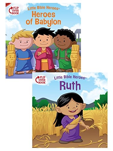 Heroes of Babylon/Ruth Flip-Over Book (Little Bible Heroesâ¢)