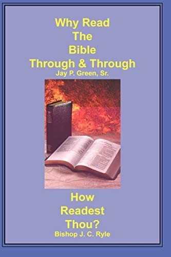 Why Read the Bible Through & How Readest Thou?