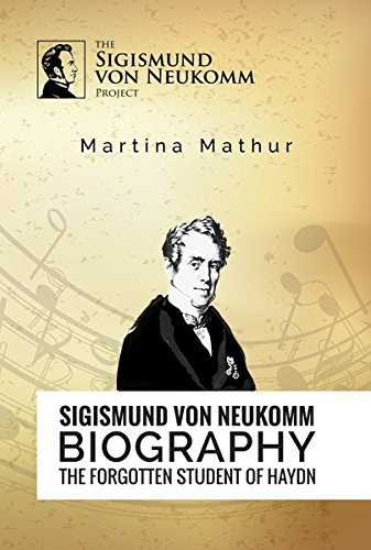 Sigismund von Neukomm - Biography - The forgotten student of Haydn