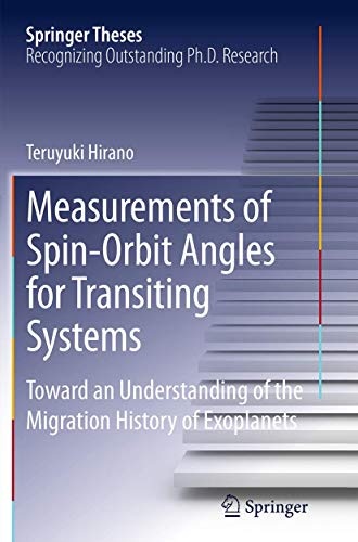 Measurements of Spin-Orbit Angles for Transiting Systems: Toward an Understanding of the Migration History of Exoplanets (Springer Theses)