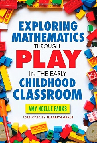 Exploring Mathematics Through Play in the Early Childhood Classroom (Langauage and Literacy)