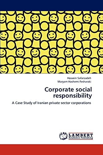 Corporate social responsibility: A Case Study of Iranian private sector corporations