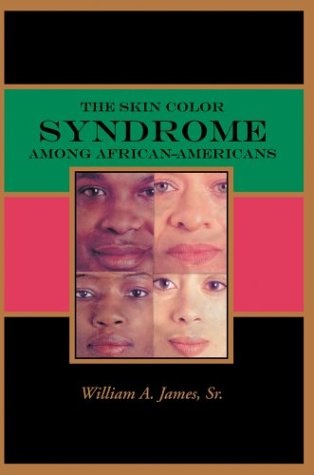 The Skin Color Syndrome Among African-Americans