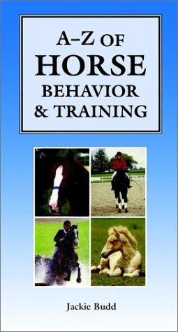 A-Z of Horse Behavior & Training