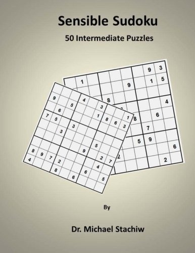 Sensible Sudoku: 50 Intermediate Puzzles