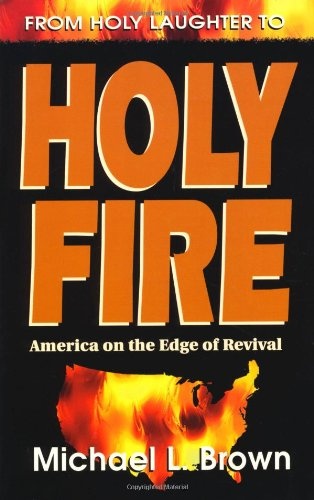 From Holy Laughter to Holy Fire: America on the Edge of Revival