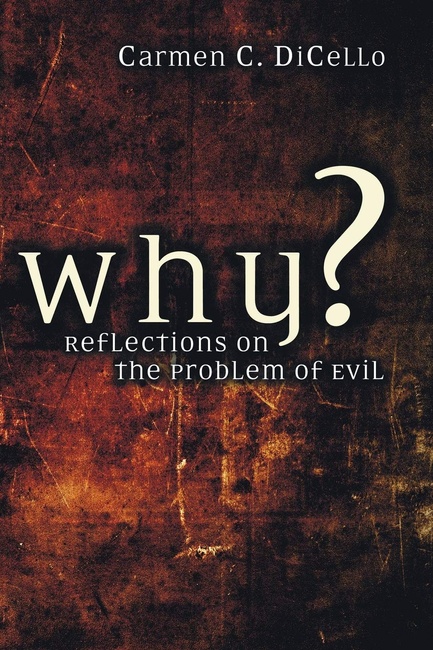 Why?: Reflections on the Problem of Evil