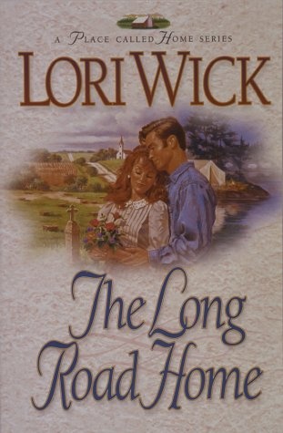 The Long Road Home (A Place Called Home Series #3)
