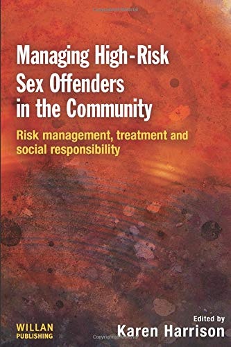 Managing High-risk Sex Offenders in the Community