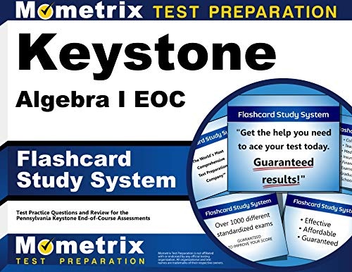 Keystone Algebra I EOC Flashcard Study System: Keystone EOC Test Practice Questions & Exam Review for the Pennsylvania Keystone End-of-Course Assessments (Cards)