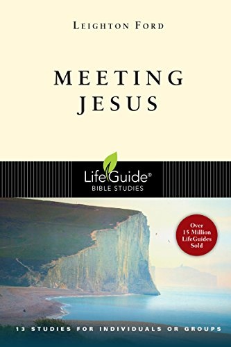Meeting Jesus (Lifeguide Bible Studies)