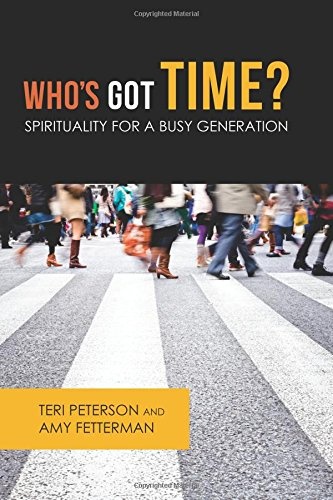 Who's Got Time?: Spirituality for a Busy Generation (Young Clergy Women Project)