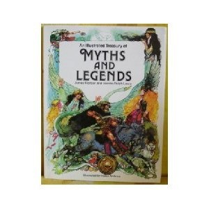 An Illustrated Treasury of Myths and Legends