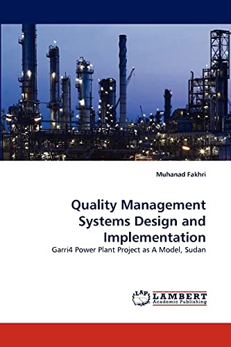 Quality Management Systems Design and Implementation: Garri4 Power Plant Project as A Model, Sudan
