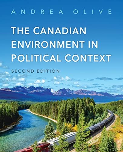The Canadian Environment in Political Context, Second Edition