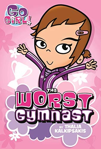 Go Girl! #5: The Worst Gymnast