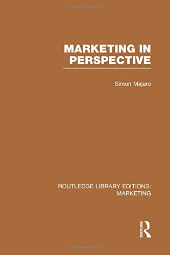 Marketing in Perspective (RLE Marketing) (Routledge Library Editions: Marketing)