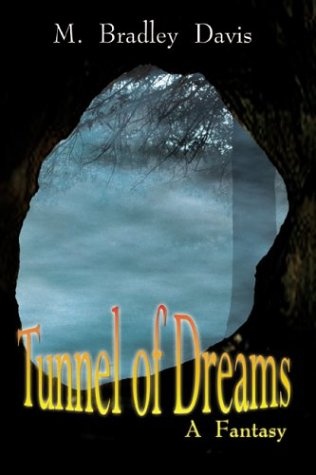 Tunnel of Dreams: A Fantasy