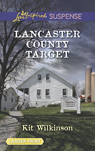 Lancaster County Target (Love Inspired LP Suspense)