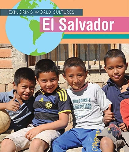 El Salvador (Exploring World Cultures)