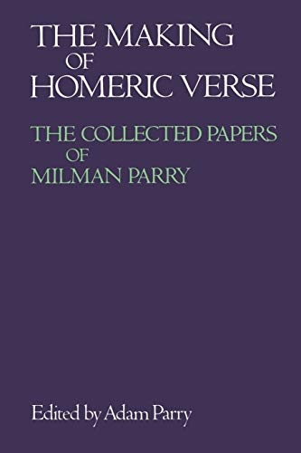The Making of Homeric Verse