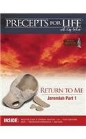 Precepts For Life Study Companion: Return to Me (Jeremiah Part 1)