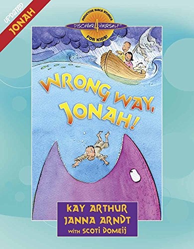 Wrong Way, Jonah! (Discover 4 YourselfÂ® Inductive Bible Studies for Kids)