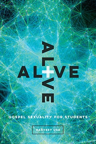 Alive: Gospel Sexuality for Students