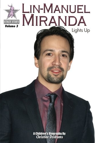 Lin-Manuel Miranda: Lights Up: StageStars Volume 3