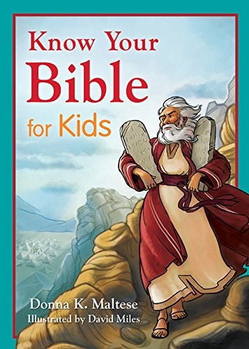 Know Your Bible for Kids: My First Bible Reference for Ages 5-8