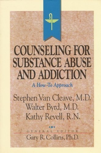 Counseling for Substance Abuse and Addiction (Resources for Christian Counselors Series)