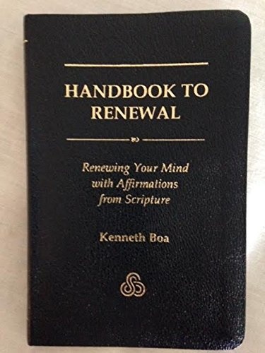 Handbook to renewal: Renewing your mind with affirmations from scripture