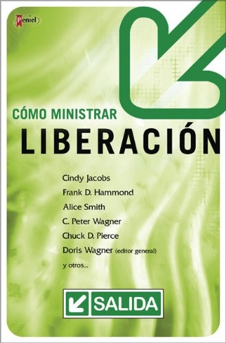 CÃ³mo Ministrar LiberaciÃ³n (Spanish Edition)
