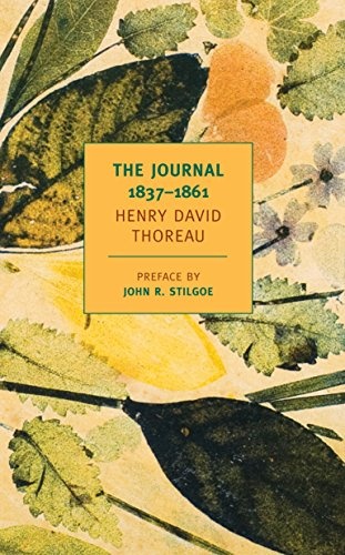The Journal of Henry David Thoreau, 1837-1861 (New York Review Books Classics)