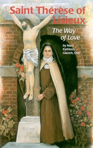 Saint Therese of Lisieux: The Way of Love (Encounter the Saints Series,16)