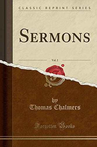 Select Works of Thomas Chalmers, D.D. LL. D, Vol. 4 (Classic Reprint)