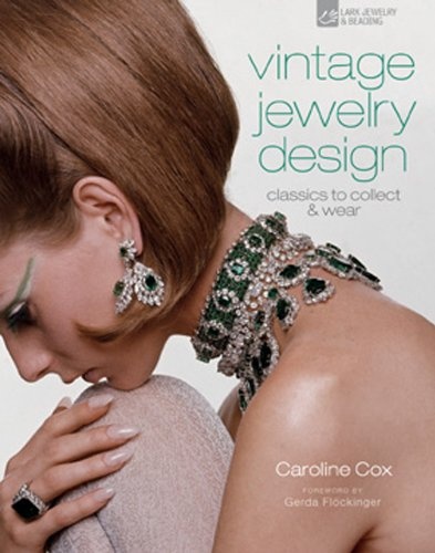 Vintage Jewelry Design: Classics to Collect & Wear (Vintage Fashion Series)