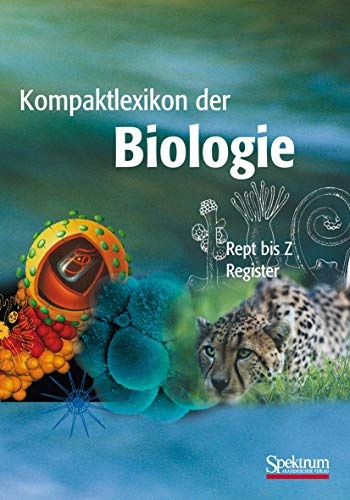 Kompaktlexikon der Biologie - Band 3: Rept bis Register (German Edition)