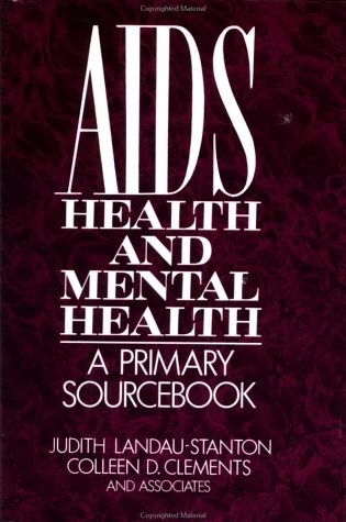 AIDS, Health, And Mental Health: A Primary Sourcebook