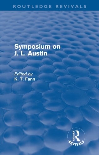 Symposium On J. L. Austin (Routledge Revivals)
